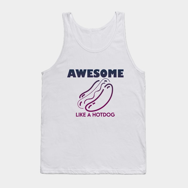 Awesome Like A Hotdog (dark) Tank Top by TentativeDoctor